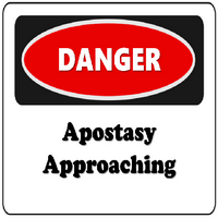 DANGER Signs of Apostasy