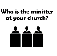 Who is the minister at your church