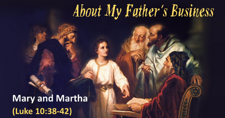 8 - Mary and Martha