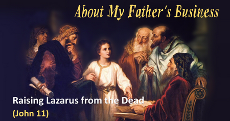 16 - Raising Lazarus from the Dead