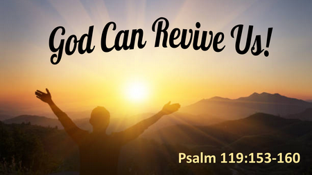 God Can Revive Us