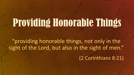 Providing Honorable Things