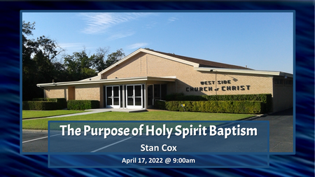 The Purpose of Holy Spirit Baptism